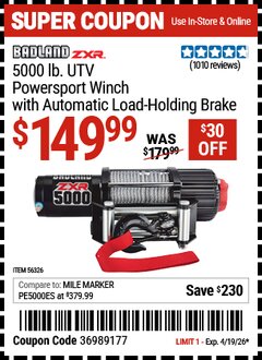 Harbor Freight Coupon BADLAND ZXR 5000 LB. UTV/POWERSPORT WINCH WITH AUTOMATIC LOAD-HOLDING BRAKE Lot No. 56326/56530 Valid Thru: 4/19/26 - $149.99