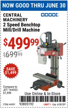 Harbor Freight Coupon 2 SPEED BENCHTOP MILL/DRILL MACHINE Lot No. 44991 Expired: 6/30/20 - $499.99