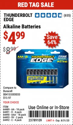 Harbor Freight Coupon THUNDERBOLT EDGE AAA ALKALINE BATTERIES, 18 PK. AA ALKALINE BATTERIES, 18 PK. C ALKALINE BATTERIES, 4 PK. D ALKALINE BATTERIES, 4 PK. 9V ALKALINE BATTEIRES, 2 PK. Lot No. 64489/64490/64492/64491/64493 Expired: 8/31/20 - $4.99
