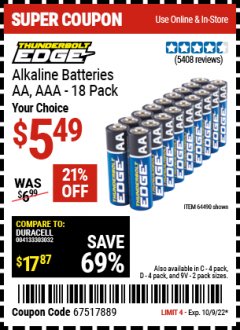 Harbor Freight Coupon THUNDERBOLT EDGE AAA ALKALINE BATTERIES, 18 PK. AA ALKALINE BATTERIES, 18 PK. C ALKALINE BATTERIES, 4 PK. D ALKALINE BATTERIES, 4 PK. 9V ALKALINE BATTEIRES, 2 PK. Lot No. 64489/64490/64492/64491/64493 Expired: 10/13/22 - $5.49
