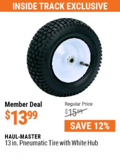 Harbor Freight ITC Coupon 13 IN. PENUMATIC TIRE WITH WHITE HUB Lot No. 37767 Expired: 7/29/21 - $13.99