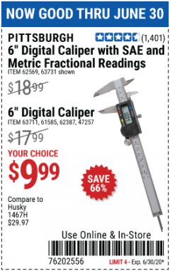Harbor Freight Coupon 6" DIGITAL CALIPERS Lot No. 62569/63731/63711/61585/62387/47257 Expired: 6/30/20 - $9.99