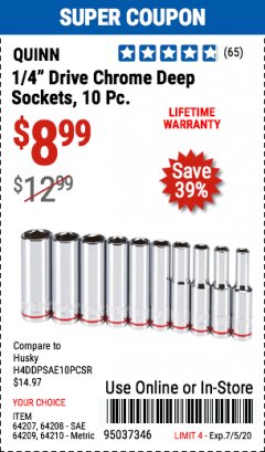 Harbor Freight Coupon QUINN 1/4" DRIVE CHROME DEEP SOCKETS, 10 PC. Lot No. 62407, 62408, 62409, 64210 Expired: 7/5/20 - $8.99