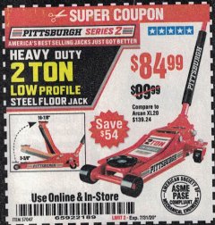 Harbor Freight Coupon PITTSBURGH SERIES 2 RAPID PUMP 2 TON STEEL LOW PROFILE FLOOR JACK Lot No. 57047 Expired: 7/31/20 - $84.99