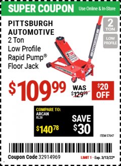 Harbor Freight Coupon PITTSBURGH SERIES 2 RAPID PUMP 2 TON STEEL LOW PROFILE FLOOR JACK Lot No. 57047 Expired: 3/13/22 - $109.99