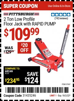 Harbor Freight Coupon PITTSBURGH SERIES 2 RAPID PUMP 2 TON STEEL LOW PROFILE FLOOR JACK Lot No. 57047 Expired: 10/9/22 - $109.99