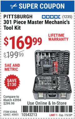 Harbor Freight Coupon PITTSBURGH 301 PIECE MASTER MECHANIC'S TOOL KIT Lot No. 63464, 63457, 45951 Expired: 7/5/20 - $169.99