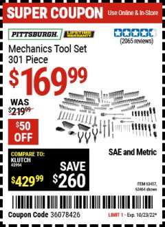 Harbor Freight Coupon PITTSBURGH 301 PIECE MASTER MECHANIC'S TOOL KIT Lot No. 63464, 63457, 45951 Expired: 10/23/22 - $169.99