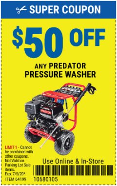Harbor Freight Coupon $50 OFF ANY PREDATOR PRESSURE WASHER Lot No. 64199 Expired: 7/5/20 - $50