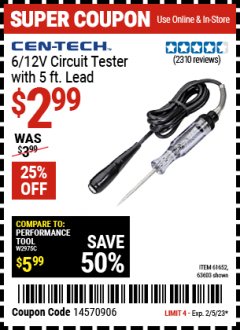 Harbor Freight Coupon CEN-TECH 6/12V CIRCUIT TESTER WITH 5FT LEAD Lot No. 30779/61652/63603 Expired: 2/5/23 - $2.99
