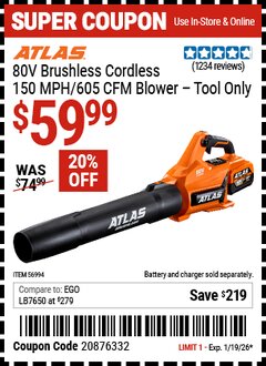 Harbor Freight Coupon ATLAS 80V BRUSHLESS CORDLESS, 150 MPH/605 CFM BLOWER Lot No. 56994 Valid Thru: 1/19/26 - $59.99