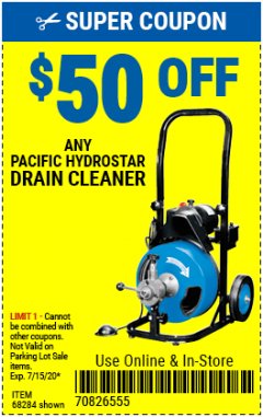Harbor Freight Coupon $50 OFF ANY PACIFIC HYDROSTAR DRAIN CLEANER Lot No. 68285/61856/68284/61857 Expired: 7/15/20 - $50