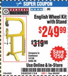 Harbor Freight Coupon ENGLISH WHEEL KIT WITH STAND Lot No. 95359/68385 Expired: 9/24/20 - $249.99