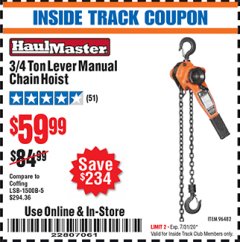 Harbor Freight ITC Coupon HAUL-MASTER 3/4 TON LEVER MANUAL CHAIN HOIST Lot No. 96482 Expired: 7/31/20 - $59.99