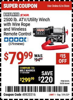 Harbor Freight Coupon BADLAND ZXR 2500LB. CAPACITY ATV/UTILITY ELECTRIC WINCH WITH WIRELESS REMOTE CONTROL Lot No. 56529 56258 Expired: 7/31/22 - $79.99