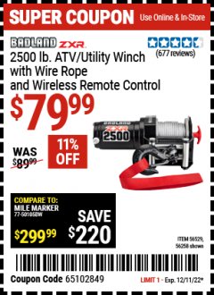 Harbor Freight Coupon BADLAND ZXR 2500LB. CAPACITY ATV/UTILITY ELECTRIC WINCH WITH WIRELESS REMOTE CONTROL Lot No. 56529 56258 Expired: 12/11/22 - $79.99