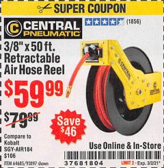 Harbor Freight Coupon CENTRAL PNEUMATIC 3/8" X 50 FT. RETRACTABLE AIR HOSE REEL Lot No. 64685, 93897 Expired: 3/2/21 - $59.99