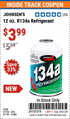 Harbor Freight ITC Coupon 12 OZ. R134A REFRIGERANT Lot No. 57193/57192 Expired: 8/31/20 - $3.99