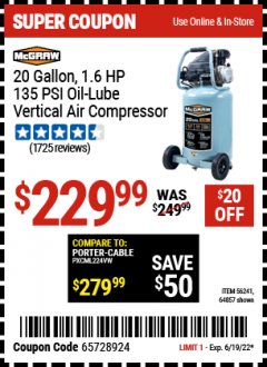 Harbor Freight Coupon 20 GALLON, 1.6 HP, 135 PSI OIL LUBE VERTICAL AIR COMPRESSOR Lot No. 64857/56241 Expired: 6/19/22 - $229.99