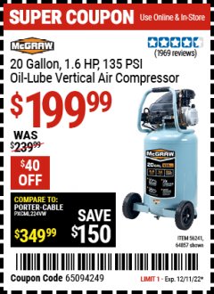 Harbor Freight Coupon 20 GALLON, 1.6 HP, 135 PSI OIL LUBE VERTICAL AIR COMPRESSOR Lot No. 64857/56241 Expired: 12/11/22 - $199.99
