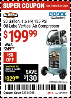 Harbor Freight Coupon 20 GALLON, 1.6 HP, 135 PSI OIL LUBE VERTICAL AIR COMPRESSOR Lot No. 64857/56241 Expired: 10/12/23 - $199.99