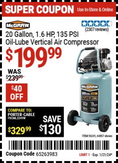 Harbor Freight Coupon 20 GALLON, 1.6 HP, 135 PSI OIL LUBE VERTICAL AIR COMPRESSOR Lot No. 64857/56241 Expired: 1/21/24 - $199.99