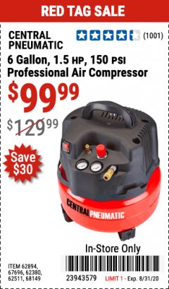 Harbor Freight Coupon 6 GALLON, 1.5 HP, 150 PSI PROFESSIONAL AIR COMPRESSOR Lot No. 62894/67696/62380/62511/68149 Expired: 8/31/20 - $99.99