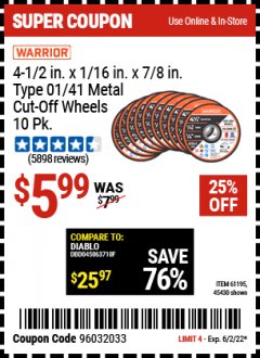 Harbor Freight Coupon 4-1/2" 40 GRIT METAL CUT-OFF WHEEL, 10 PACK Lot No. 45430/61195 Expired: 6/2/22 - $5.99