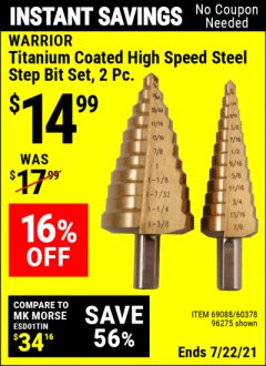 Harbor Freight Coupon TITANIUM COATED HIGH SPEED STEEL STEP BIT SET, 2 PIECE Lot No. 96275/69088/60378 Expired: 7/22/21 - $14.99