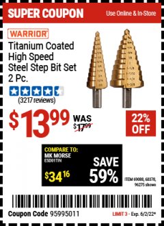 Harbor Freight Coupon TITANIUM COATED HIGH SPEED STEEL STEP BIT SET, 2 PIECE Lot No. 96275/69088/60378 Expired: 6/2/22 - $13.99