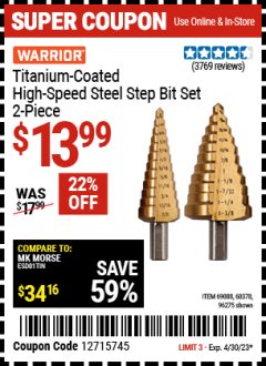 Harbor Freight Coupon TITANIUM COATED HIGH SPEED STEEL STEP BIT SET, 2 PIECE Lot No. 96275/69088/60378 Expired: 4/30/23 - $13.99