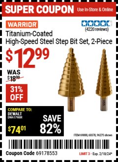 Harbor Freight Coupon TITANIUM COATED HIGH SPEED STEEL STEP BIT SET, 2 PIECE Lot No. 96275/69088/60378 Expired: 2/18/24 - $12.99