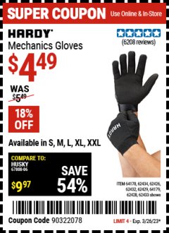 Harbor Freight Coupon HARDY MECHANICS GLOVES Lot No. 62434, 62426, 62433, 62432, 62429, 64179, 62428, 64178 Valid: 3/13/23 - 3/26/23 - $4.49