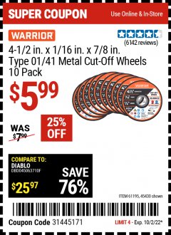 Harbor Freight Coupon 4 1/2 IN. CUT OFF WHEELS Lot No. 61195, 45430 Expired: 10/9/22 - $5.99