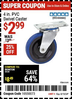 Harbor Freight Coupon 4 IN. PVC HEAVY DUTY SWIVEL CASTER Lot No. 61649/41517/66361 Expired: 8/15/24 - $2.99