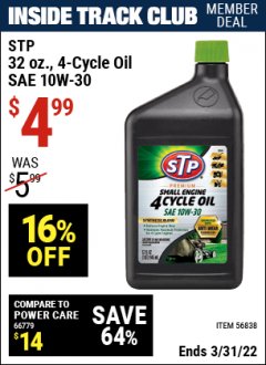 Harbor Freight ITC Coupon STP 32 OZ. FOUR-CYCLE OIL SAW 10W-30 Lot No. 56838 Expired: 3/31/22 - $4.99