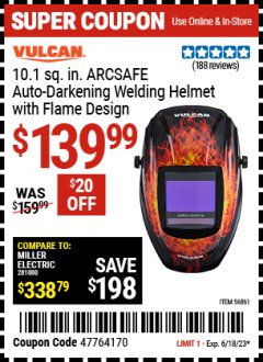 Harbor Freight Coupon ANY VULCAN WELDING HELMET Lot No. 63749, 56861 Expired: 6/18/23 - $139.99