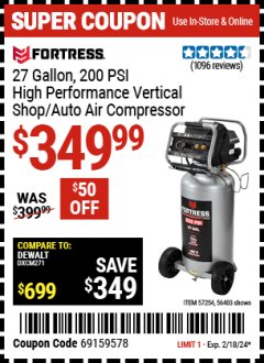 Harbor Freight Coupon FORTRESS 27 GALLON, 200PSI HIGH PERFORMANCE VERTICAL SHOP/AUTO AIR COMPRESSOR Lot No. 57254/56403 Expired: 2/18/24 - $349.99