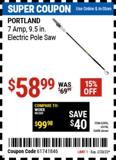 Harbor Freight Coupon PORTLAND 9.5 IN., 7 AMP CORDED ELECTRIC POLE SAW Lot No. 56808, 63190, 62896 Expired: 2/20/22 - $58.99
