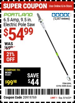Harbor Freight Coupon PORTLAND 9.5 IN., 7 AMP CORDED ELECTRIC POLE SAW Lot No. 56808, 63190, 62896 Expired: 5/14/23 - $54.99