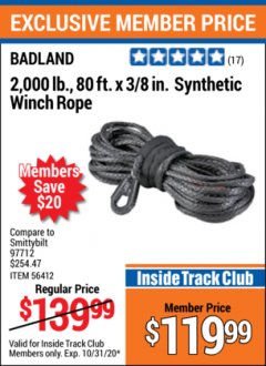 Harbor Freight ITC Coupon BADLAND 2,000 LB., 80 FT. X 3/8 IN. SYNTHETIC WINCH ROPE Lot No. 56414 Expired: 10/31/20 - $119.99