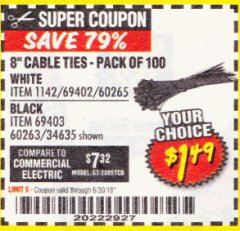 Harbor Freight Coupon 8" CABLE TIES PACK OF 100 Lot No. 1142/60265/69402/34635/60263/69403 Expired: 6/30/18 - $1.49