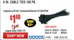 Harbor Freight Coupon 8" CABLE TIES PACK OF 100 Lot No. 1142/60265/69402/34635/60263/69403 Expired: 3/31/19 - $1.49