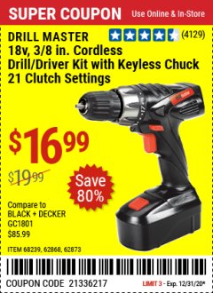 Harbor Freight Coupon DRILL MASTER 18V, 3/8 IN. CORDLESS DRILL/ DRIVER KIT WITH KEYLESS CHUCK Lot No. 68239, 62868, 62873 Expired: 12/31/20 - $16.99
