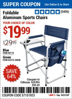 Harbor Freight Coupon FOLDABLE ALUMINUM SPORTS CHAIRS Lot No. 635394 Expired: 10/31/20 - $19.99