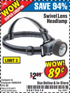 Harbor Freight Coupon SWIVEL LENS HEADLAMP Lot No. 63598/61319/64073/64145 Expired: 3/9/21 - $0.89