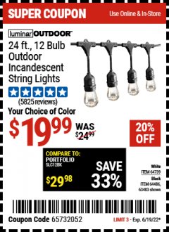 Harbor Freight Coupon 24 FT. 12 BULB OUTDOOR INCANDESCENT STRING LIGHTS - WHITE Lot No. 64739 Expired: 6/19/22 - $19.99