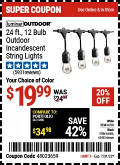 Harbor Freight Coupon 24 FT. 12 BULB OUTDOOR INCANDESCENT STRING LIGHTS - WHITE Lot No. 64739 Expired: 7/31/22 - $19.99