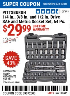 Harbor Freight Coupon PITTSBURGH 1/4 IN., 3/8 IN. AND 1/2 IN. DRIVE SAE AND METRIC SOCKET SET, 64 PC. Lot No. 63426, 63461 Expired: 12/3/20 - $29.99