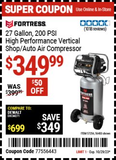 Harbor Freight Coupon FORTRESS AIR COMPRESSOR Lot No. 56403, 57254 Expired: 10/29/23 - $349.99